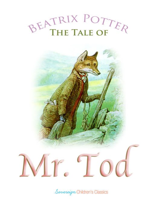 Title details for The Tale of Mr. Tod by Beatrix Potter - Wait list